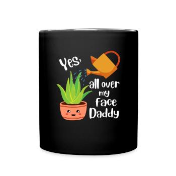Oui partout sur mon visage Daddy Aloe Vera Plantes - Mug uni - noir - Devant