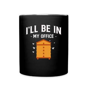 Ill Be In My Office Bee Beekeeper Shirt Gift - Full Colour Mug - black - Front
