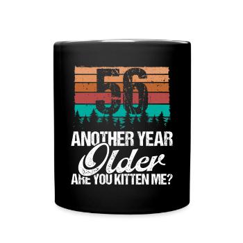 56 Year Old Funny Cat Lover Humor Kitten Me Idea - Tasse einfarbig - Schwarz - Vorne