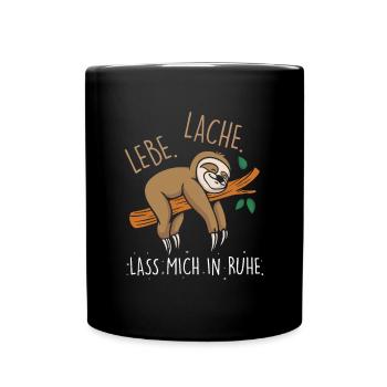 Lebe Lache Lass Mich In Ruhe Faultier - Tasse einfarbig - Schwarz - Vorne