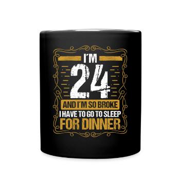 24 Idea Funny Go to Sleep for Dinner Year Humor - Tasse einfarbig - Schwarz - Vorne