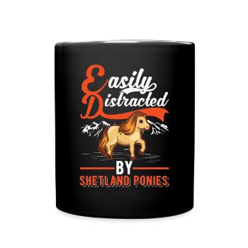 Easily distracted by Shetland Ponies Shetty - Tasse einfarbig - Schwarz - Vorne