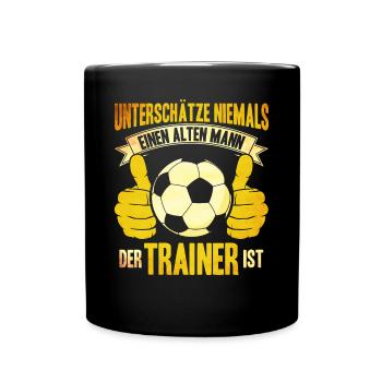 Unterschätze Niemals einen alten Mann der Trainer - Tasse einfarbig - Schwarz - Vorne