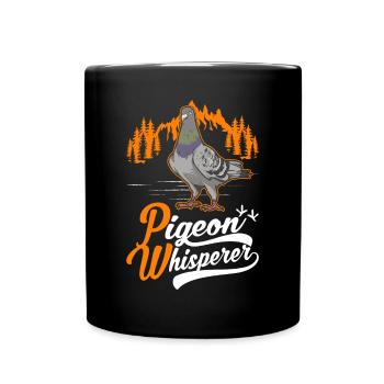 Pigeons Whisperer Pigeon Whisperer Pigeon Fancier - Full Colour Mug - black - Front