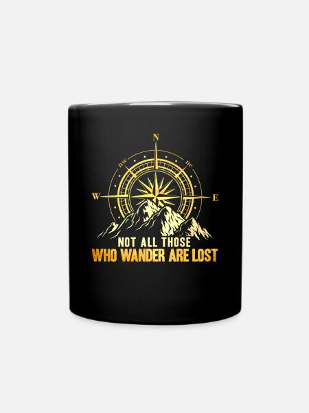 Not All Those Who Wander Are Lost - Tasse einfarbig - Schwarz