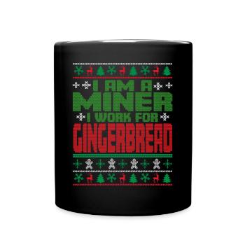 Bergarbeiter Weihnachten Spruch - Tasse einfarbig - Schwarz - Vorne