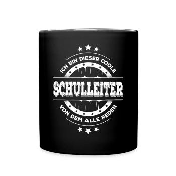 Schulleiter Geburtstag Schule Rektor Geschenk - Tasse einfarbig - Schwarz - Vorne