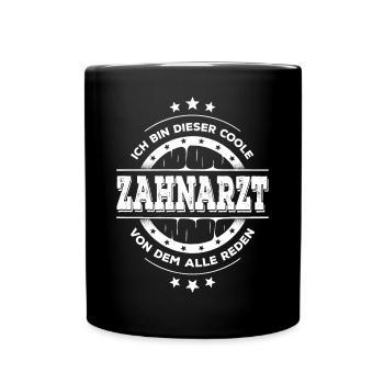 Zahnarzt Kollegen Geburtstag Zahnmedizin Geschenk - Tasse einfarbig - Schwarz - Vorne