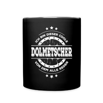Dolmetscher Geburtstag Sprachmittler Geschenk - Tasse einfarbig - Schwarz - Vorne