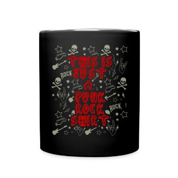 This Is Just A Punk Rock Design Musik Rock - Tasse einfarbig - Schwarz - Vorne