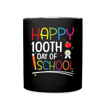 Happy 100th Day Of School Teacher Student Educator - Full Colour Mug - black - Front