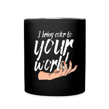 Ich Bringe Farbe In Deine Welt Nail Tech - Tasse einfarbig - Schwarz - Vorne