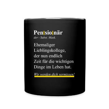 Pensionär Geschenk Arbeitskollege zum Ruhestand - Tasse einfarbig - Schwarz - Vorne