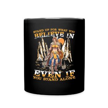 STAND UP FOR WHAT YOU BELIEVE IN EVEN IF YOU STAND - Tasse einfarbig - Schwarz - Vorne