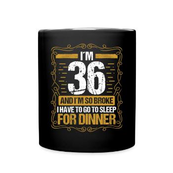 36 Idea Funny Go to Sleep for Dinner Year Humor - Tasse einfarbig - Schwarz - Vorne