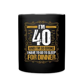 40 Idea Funny Go to Sleep for Dinner Year Humor - Tasse einfarbig - Schwarz - Vorne