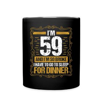 59 Idea Funny Go to Sleep for Dinner Year Humor - Full Colour Mug - black - Front