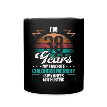 38 Year Old Knee Injury Humor Funny Birthday Idea - Tasse einfarbig - Schwarz - Vorne