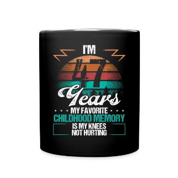 47 Year Old Knee Injury Humor Funny Birthday Idea - Tasse einfarbig - Schwarz - Vorne