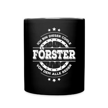 Förster Kollegen Geburtstag Waldarbeiter Geschenk - Tasse einfarbig - Schwarz - Vorne
