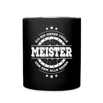 Meister Kollegen Geburtstag Handwerk Geschenk - Tasse einfarbig - Schwarz - Vorne