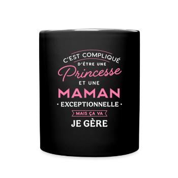 Princesse et maman exceptionnelle je gère humour - Mug uni - noir - Devant