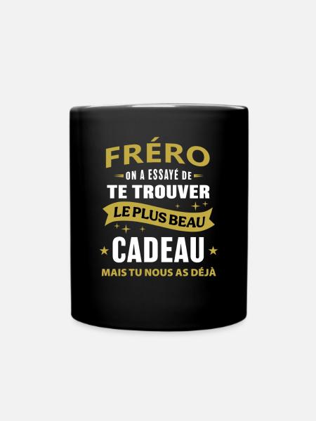 Fréro le plus beau cadeau c'est nous cadeau frère - Mug uni - noir