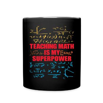 Teaching Math is my Superpower Back to School - Full Colour Mug - black - Front