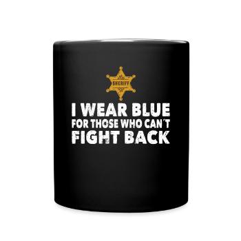 Policier que je porte bleu pour ceux qui ne peuvent pas combattre la police - Mug uni - noir - Devant