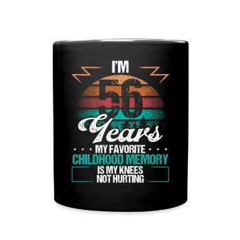 56 Year Old Knee Injury Humor Funny Birthday Idea - Tasse einfarbig - Schwarz - Vorne