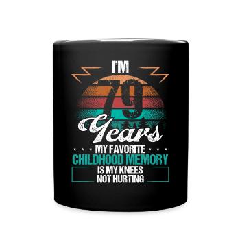 79 Year Old Knee Injury Humor Funny Birthday Idea - Tasse einfarbig - Schwarz - Vorne