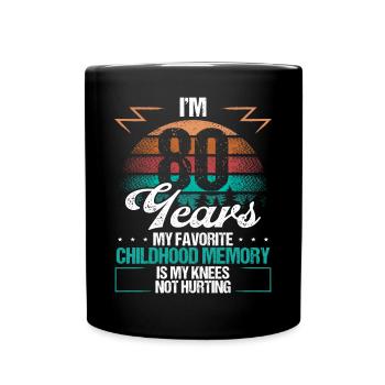 80 Year Old Knee Injury Humor Funny Birthday Idea - Tasse einfarbig - Schwarz - Vorne