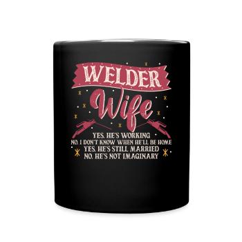 Welder Welding Wife Welder Wife - Tasse einfarbig - Schwarz - Vorne
