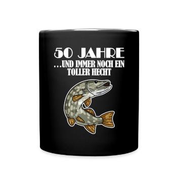 50. Geburtstag Angler Lustiger Spruch - 50 Jahre - Tasse einfarbig - Schwarz - Vorne