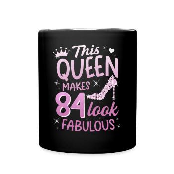 This Queen makes 84 look Fabulous 84th birthday - Full Colour Mug - black - Front