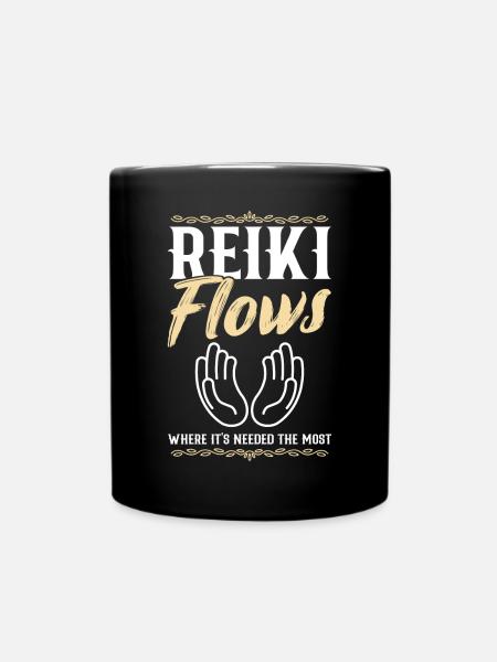 Reiki Fließt Dort, Wo Es Am Meisten Gebraucht Wird - Tasse einfarbig - Schwarz