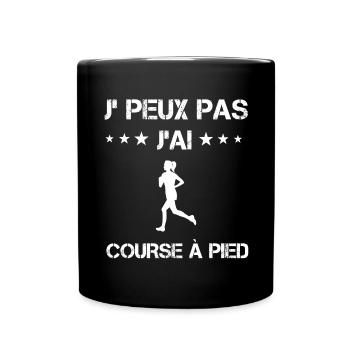 je peux pas j'ai course à pied cadeau femme - Mug uni - noir - Devant