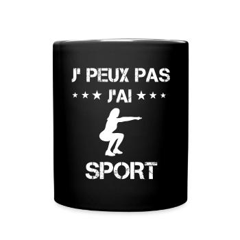 je peux pas j'ai sport cadeau femme - Mug uni - noir - Devant