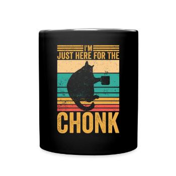 Chonk Meme Cat Je suis juste là pour le Chonk - Mug uni - noir - Devant