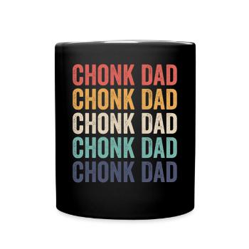 Chonk Meme Cat Chonk Dad - Full Colour Mug - black - Front