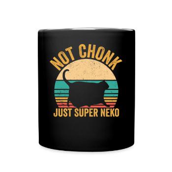 Chonk Meme Katze nicht Chonk nur Super Neko - Tasse einfarbig - Schwarz - Vorne