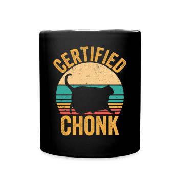 Chonk Meme Cat Certified Chonk - Full Colour Mug - black - Front