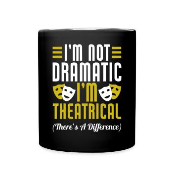 Schauspielerin Drama Broadway Musical Theater - Tasse einfarbig - Schwarz - Vorne