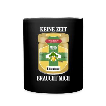 Imker Lustiger Spruch Mein Honig Braucht Mich - Tasse einfarbig - Schwarz - Vorne