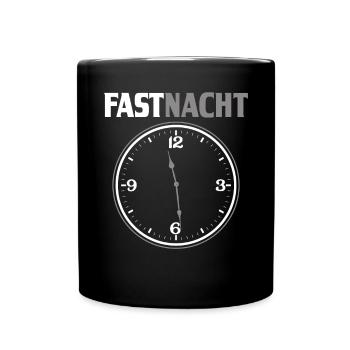 FASTNACHT Lustiges Wortspiel Karneval Fasching - Tasse einfarbig - Schwarz - Vorne