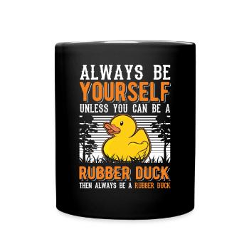 Soyez toujours vous-même Canard en caoutchouc Gummiente - Mug uni - noir - Devant