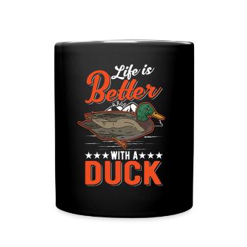 Das Leben ist besser mit Enten - Tasse einfarbig - Schwarz - Vorne