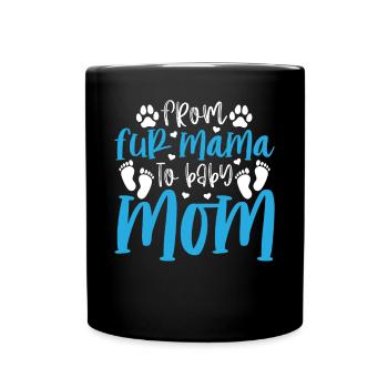 Pet Dog Mom Pregnancy Dog Mama - From Fur Mama To - Full Colour Mug - black - Front