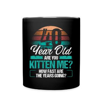 40 ans drôle chat propriétaire idée d’anniversaire chaton - Mug uni - noir - Devant
