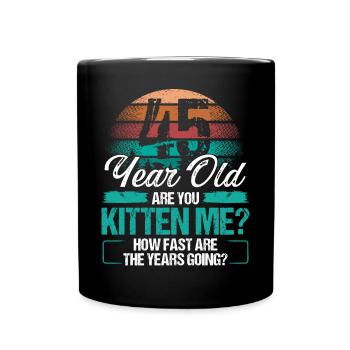 45 Year Old Funny Cat Owner Birthday Idea Kitten - Tasse einfarbig - Schwarz - Vorne